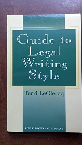 9780316163026: Guide to Legal Writing Style