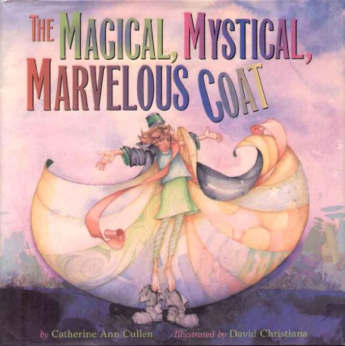 Imagen de archivo de The Magical, Mystical, Marvelous Coat a la venta por SecondSale