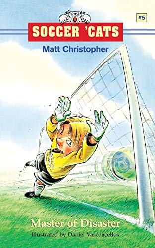 9780316164986: Soccer 'Cats #5: Master of Disaster: 05 (Soccer Cats (Paperback))