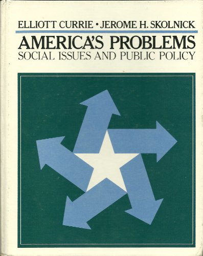Stock image for America's Problems : Social Issues and Public Policy for sale by Better World Books