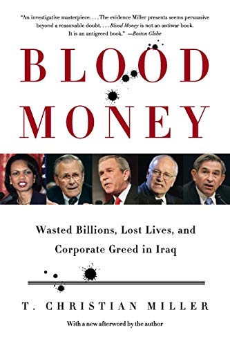 Imagen de archivo de Blood Money: Wasted Billions, Lost Lives, and Corporate Greed in Iraq a la venta por WorldofBooks