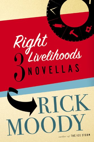 9780316166348: Right Livelihoods: Three Novellas
