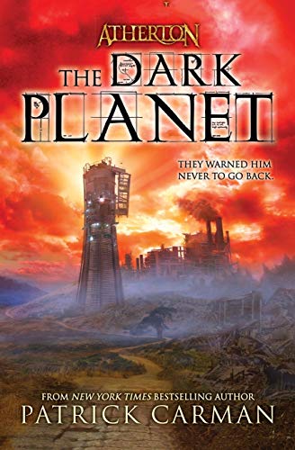 THE Dark Planet (Atherton, 3) (9780316166751) by Carman, Patrick