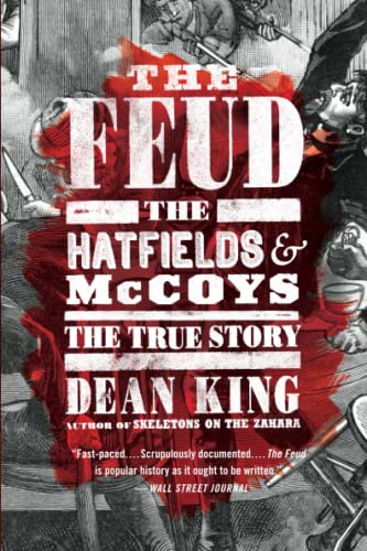 Stock image for The Feud : The Hatfields and Mccoys: the True Story for sale by Better World Books