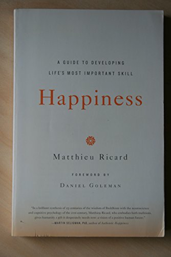 Imagen de archivo de Happiness: A Guide to Developing Life's Most Important Skill a la venta por Orion Tech