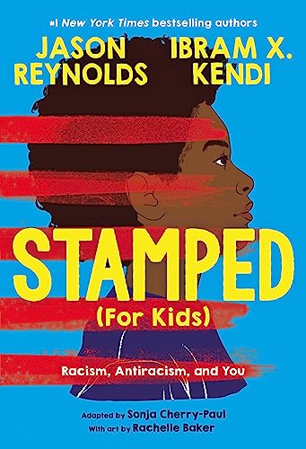 Beispielbild fr Stamped (For Kids): Racism, Antiracism, and You zum Verkauf von AwesomeBooks