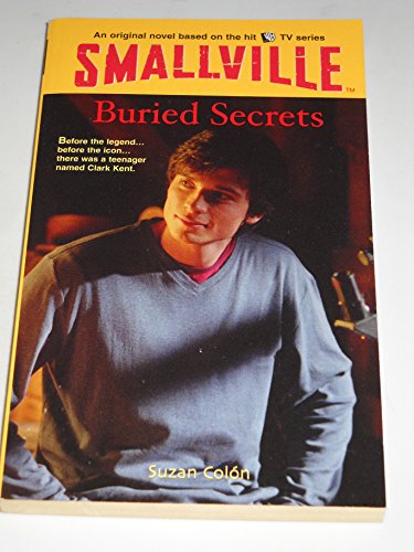 Imagen de archivo de Buried Secrets (Smallville Series for Young Adults, No. 6) a la venta por HPB Inc.