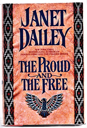 Beispielbild fr The Proud and the Free zum Verkauf von Crotchety Rancher's Books
