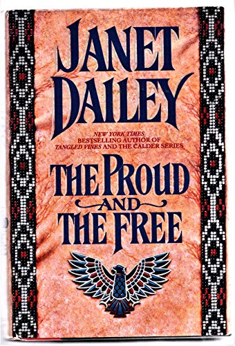 The Proud and the Free (9780316171656) by Janet Dailey