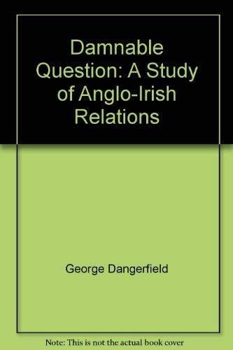 9780316172011: damnable-question--a-study-of-anglo-irish-relations