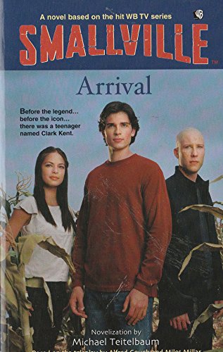 Arrival (Smallville #1)