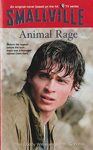 Stock image for Animal Rage (Smallville Series for Young Adults, No. 4) for sale by HPB Inc.