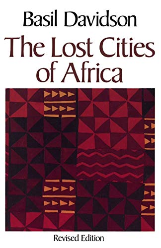 Stock image for The Lost Cities of Africa for sale by ThriftBooks-Atlanta