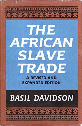 The African Slave Trade, Revised and Expanded Edition