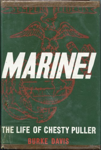 Stock image for Marine! the Life of Lt. Gen. Lewis B. Puller Usmc for sale by Half Price Books Inc.