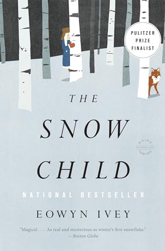 Imagen de archivo de The Snow Child: A Novel a la venta por Half Price Books Inc.
