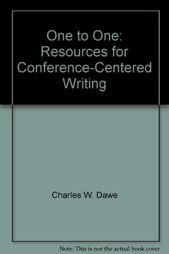 Stock image for One to one: Resources for conference-centered writing [Jan 01, 1981] Charles . for sale by Sperry Books