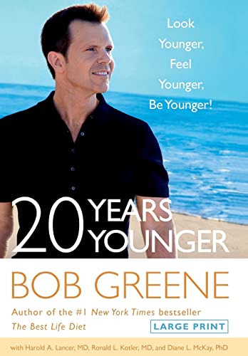 9780316177962: 20 Years Younger: Look Younger, Feel Younger, Be Younger!