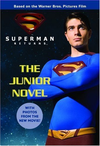 Beispielbild fr Superman Returns: The Junior Novel zum Verkauf von Wonder Book