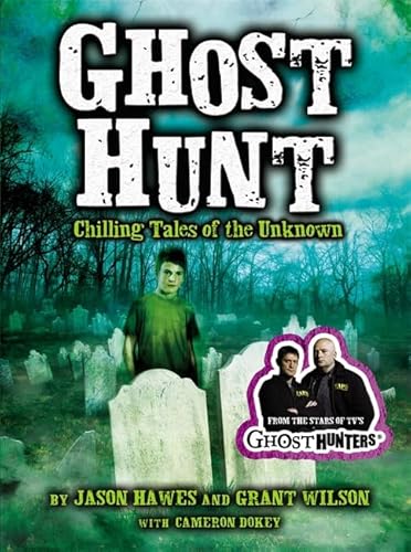 Ghost Hunt: Chilling Tales of the Unknown