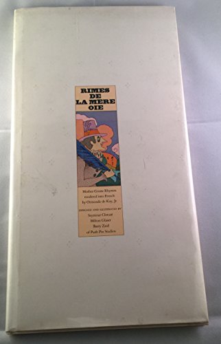 9780316179805: RIMES DE LA MERE OIE (MOTHER GOOSE RHYMES RENDERED INTO FRENCH). (SIGNED) .