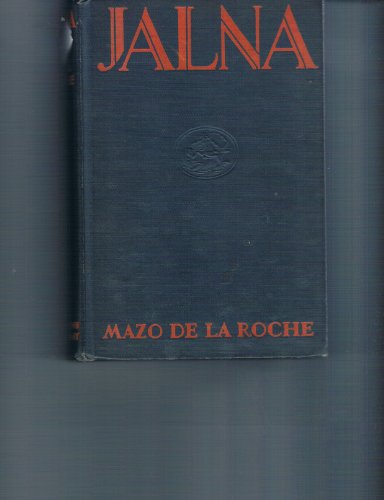 9780316180009: Jalna (The Atlantic $10,000 Prize Novel)