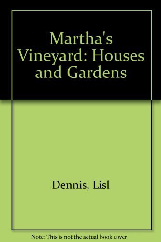 9780316180832: Martha's Vineyard: Houses and Gardens