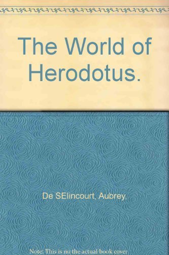 9780316181426: The World of Herodotus.