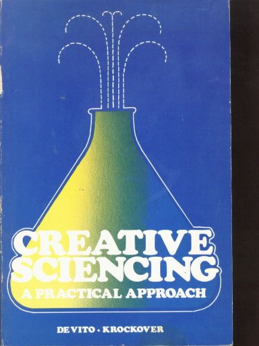 Beispielbild fr Creative Sciencing: A Practical Approach zum Verkauf von Bibliohound