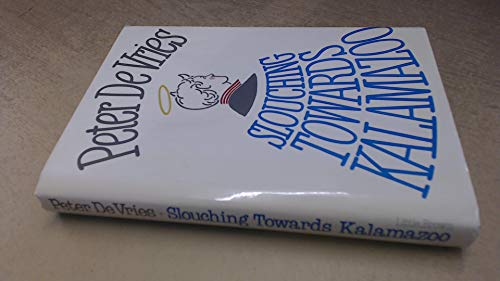 Imagen de archivo de Slouching Towards Kalamazoo a la venta por Better World Books