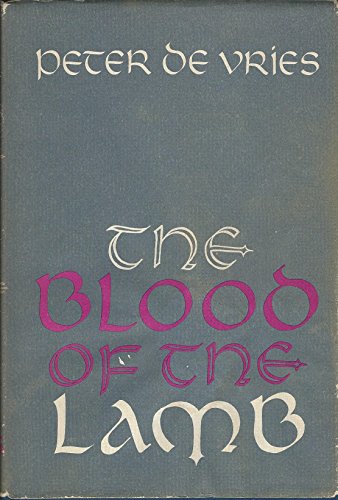 The Blood of the Lamb (9780316181730) by De Vries, Peter