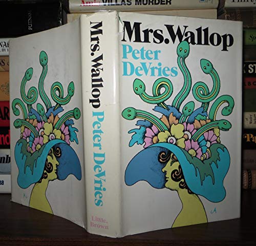 Mrs. Wallop. (9780316181976) by De Vries, Peter.