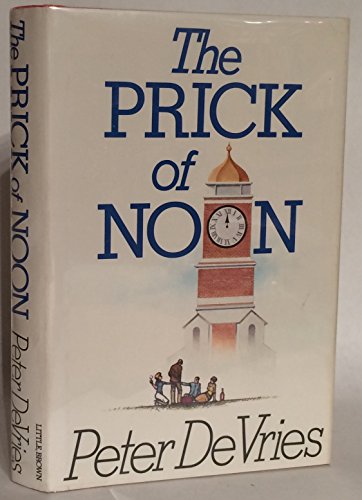 9780316182058: The Prick of Noon