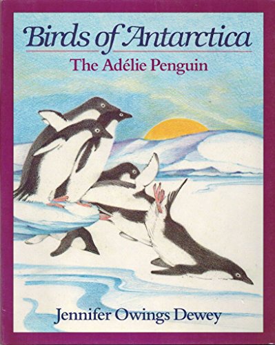 Beispielbild fr Birds of Antarctica : The Adelie Penguin zum Verkauf von Better World Books: West