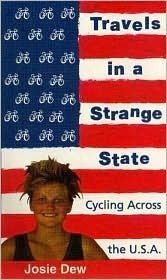 Stock image for Travels in a Strange State: Cycling Across the U.S.A for sale by Half Price Books Inc.