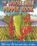 Imagen de archivo de The Whole Chile Pepper Book a la venta por SecondSale