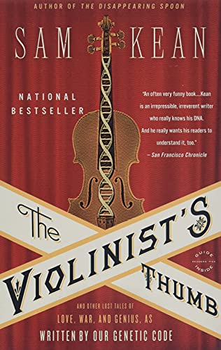 9780316182331: The Violinist's Thumb: And Other Lost Tales of Love, War, and Genius, as Written by Our Genetic Code