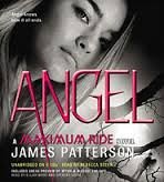 Beispielbild fr Angel a Maximum Ride Novel zum Verkauf von Better World Books