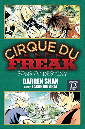 Stock image for Cirque Du Freak: The Manga, Vol. 12: Sons of Destiny (Volume 12) (Cirque Du Freak: The Manga, 12) for sale by GF Books, Inc.