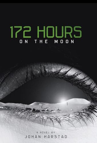 9780316182881: 172 Hours on the Moon [Lingua Inglese]