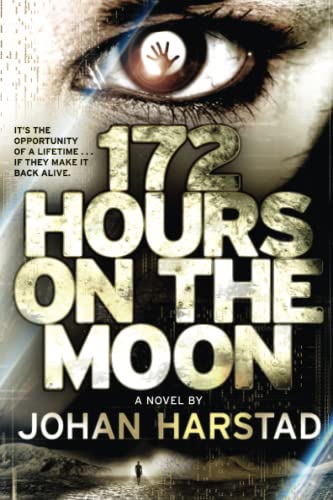 9780316182898: 172 Hours on the Moon
