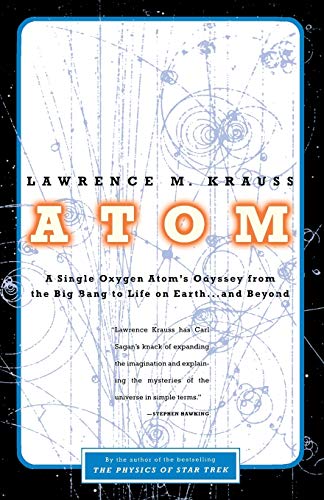 Beispielbild fr Atom : A Single Oxygen Atom's Odyssey from the Big Bang to Life on Earth. and Beyond zum Verkauf von Better World Books