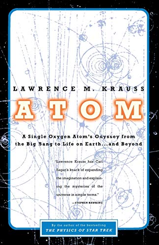 Stock image for Atom: A Single Oxygen Atom's Journey from the Big Bang to Life on Earth.and Beyond for sale by ZBK Books