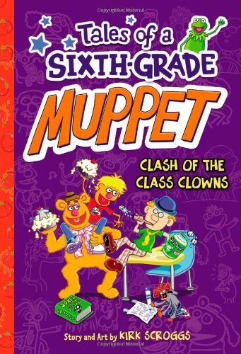 Beispielbild fr Clash of the Class Clowns (Tales of a Sixth-Grade Muppet, Book 2) zum Verkauf von SecondSale