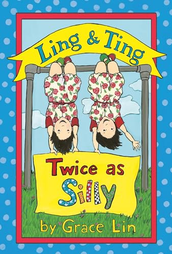 Imagen de archivo de Ling & Ting: Twice as Silly (Passport to Reading: Level 3: Ling and Ting) a la venta por Wonder Book
