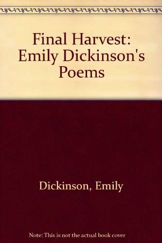 Beispielbild fr Final harvest- Emily Dickinson's Poems. zum Verkauf von Karen Millward