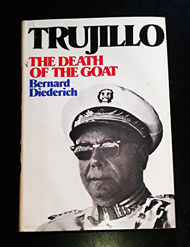Stock image for Trujillo: The death of the goat for sale by ThriftBooks-Dallas