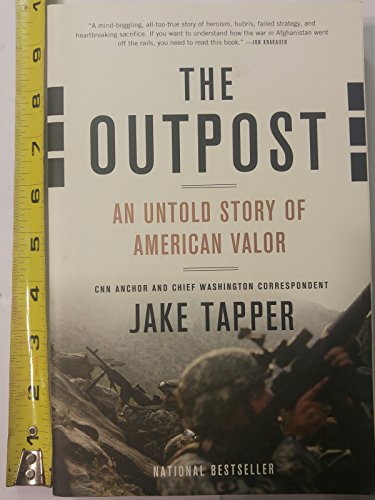 Beispielbild fr The Outpost : An Untold Story of American Valor zum Verkauf von Better World Books