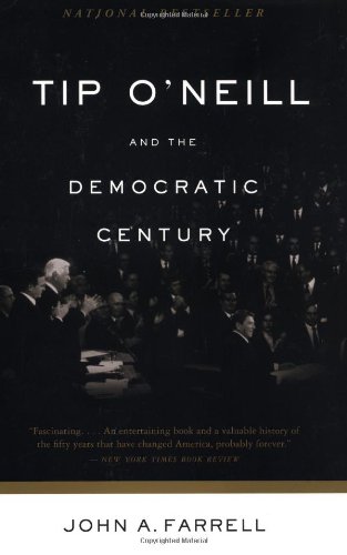 Imagen de archivo de Tip O'Neill and the Democratic Century a la venta por Gulf Coast Books