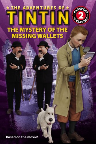 Imagen de archivo de The Adventures of Tintin: The Mystery of the Missing Wallets (Passport to Reading Level 2) a la venta por Wonder Book